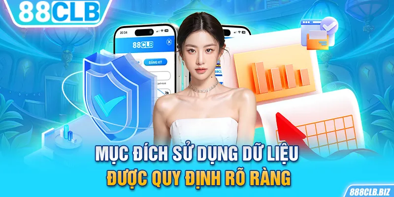 Mục đích sử dụng dữ liệu được quy định rõ ràng